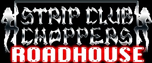 Strip Club Choppers